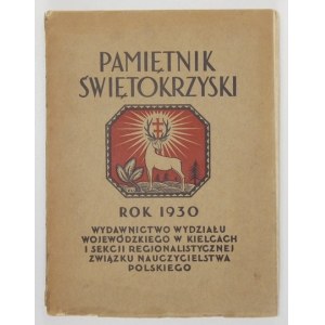PATKOWSKI Aleksander - Pamiętnik świętokrzyski 1930. Red. ... Kielce 1931. Wydz. Wojew. [i in.]. 4, s. VII, [1], 440