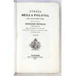 ZAYDLER Bernardo - Storia della Polonia fino agli ultimi tempi. T. 1-2. Firenze 1831. V. Batelli e Figli. 8, s. 439, [1