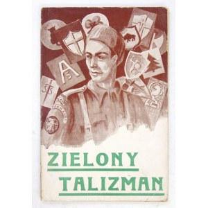 ZIELONY talizman. Reportaże z dziejów Pierwszej Samodzielnej Kompanii Commando 1942-1944. No 10 Commando - 6th Troop