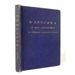 KRAUSHAR A. - Warszawa za Sejmu Czteroletniego w obrazach Z. Vogla. Poznań-Warszawa [1921]. Księg. św