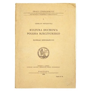 PIETKIEWICZ Czesław - Kultura duchowa Polesia Rzeczyckiego. Materjały etnograficzne. Warszawa 1938. Tow