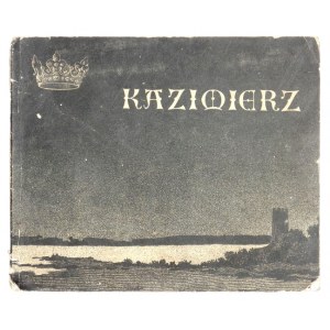 THUGUTT Stanisław - Kazimierz nad Wisłą. 20 widoków pg. zdjęć fotograficznych ... Warszawa [1932] Skł. gł