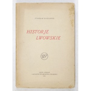 WASYLEWSKI Stanisław - Historje lwowskie. Lwów-Poznań 1921. Wyd. Pol. 8, s. [8], 171, [1]. broszura