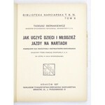 BIERNAKIEWICZ Tadeusz - Jak uczyć dzieci i młodzież jazdy na nartach