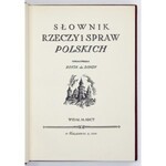 BONDY Zofja de - Słownik rzeczy i spraw polskich. Warszawa 1934. M. Arct. 8, s. [6], 320