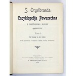 S. Orgelbranda Encyklopedja Powszechna. T. 1-16. Warszawa 1898-1904. Wyd. Tow