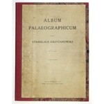 KRZYŻANOWSKI Stanislaus - Album paleographicum. Edidit ... Ed. tertia. Cracoviae 1936. Typis Druk. Związkowa. folio