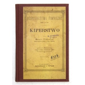 NIKLEWICZ Konrad - Kiperstwo. Z licznemi drzeworytami. Warszawa 1895. Nakładem autora. 8, s. 123, [1], II