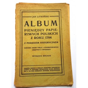 Jan Litwiński - Album pieniędzy papierowych polskich z roku 1794 z podaniem historycznem