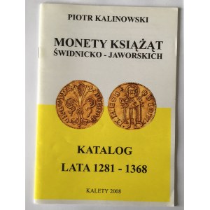 Piotr Kalinowski, Monety Książąt Świdnicko - Jaworskich, katalog 1281 - 1368.