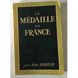 Jean Babelon, Medale z Francji, wydawnictwo francuskie, 1948.