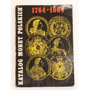 Kamiński - Kopicki, Katalog monet Poniatowskiego + XIX wiek (zabory) 1764-1864