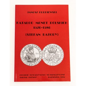 Kurpiewski Janusz, Katalog monet polskich (1576-1586) Stefan Batory - Warszawa 1994