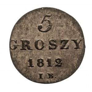 Księstwo Warszawskie 1807-1815, 5 groszy 1812 I.B. Warszawa.