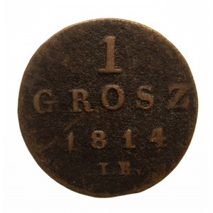 Księstwo Warszawskie 1807-1815, 1 grosz 1814 I.B., Warszawa