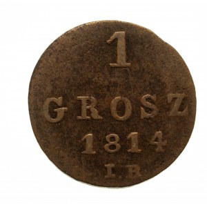 Księstwo Warszawskie 1807-1815, 1 grosz 1814 I.B., Warszawa