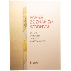 Polska, PWPW, Papier ze znakiem wodnym.