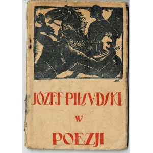 Józef Piłsudski w poezji : antologia, Lublin 1924