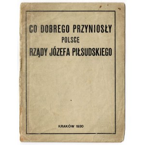 [Curiosum!] Co dobrego przyniosły Polsce rządy Józefa Piłsudskiego 1930