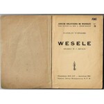 Wyspiański Stanisław, Wesele; dramat w 3 aktach Jerozolima 1943