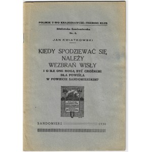 Kwiatkowski Jan, Kiedy spodziewać się należy wezbrań Wisły 1930