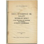 Kwiatkowski Jan, Kiedy spodziewać się należy wezbrań Wisły 1930