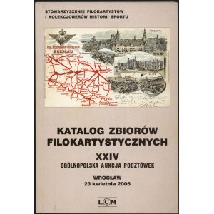 Katalog 24. Aukcji Ogólnopolskiego Klubu Filokartystów