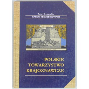 Polskie Towarzystwo Krajoznawcze. Śladami Starej Pocztówki