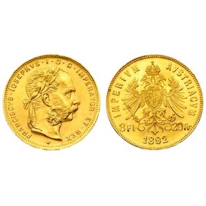 Austria 8 Florins-20 Francs 1892 Restrike. Franz Joseph I(1848-1916). Averse: Laureate head right...
