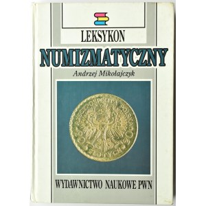 Literatura numizmatyczna, lot 3 pozycji, m.in. Leksykon Numizmatyczny