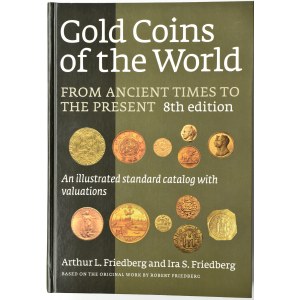 Robert Friedberg, Gold coins of the World, Nowy York, edycja ósma