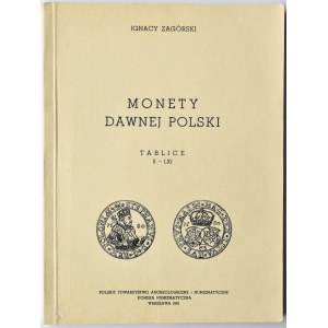 Ignacy Zagórski, Monety dawnej Polski, tablice, reedycja Warszawa 1981