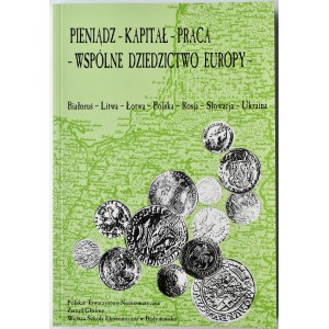 PTN, Pieniądz-Kapitał-Praca, Wspólne dziedzictwo Europy, 2008