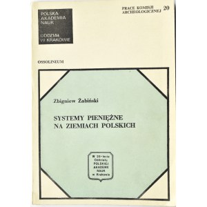 Z. Żabiński, Systemy pieniężne na ziemiach polskich, Ossolineum 1981