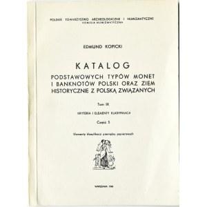 E. Kopicki, Elementy klasyfikacji banknoty pieniędzy papierowych, tom IX część 5, Warszawa 1989