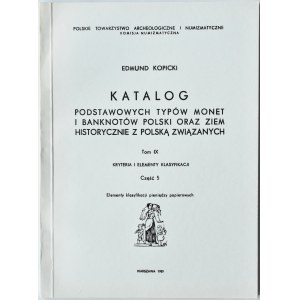 E. Kopicki, Elementy klasyfikacji banknoty pieniędzy papierowych, tom IX część 5, Warszawa 1989