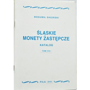B. Sikorski, Śląskie monety zastępcze, komplet XIV tomów, Piła 1998-2005