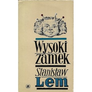 Lem Stanisław WYSOKI ZAMEK [WYDANIE 1]