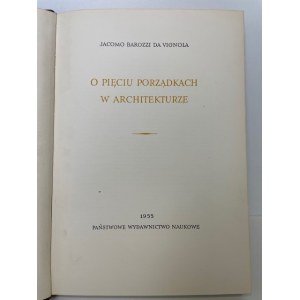 Jacomo Barozzi da Vignola O PIĘCIU PORZĄDKACH W ARCHITEKTURZE