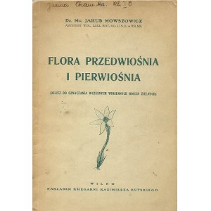 Mowszowicz Jakub FLORA PRZEDWIOŚNIA I PIERWIOŚNIA