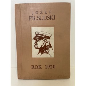 Piłsudski Józef ROK 1920 oraz dodatek MAPY