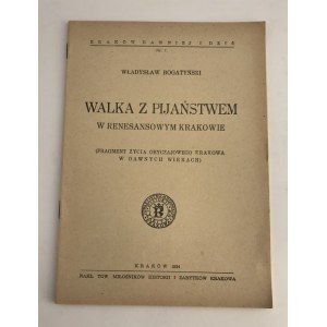 Bogatyński Władysław, Walka z pijaństwem w renesansowym Krakowie