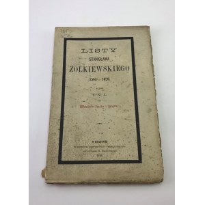 Listy Stanisława Żółkiewskiego 1584-1620