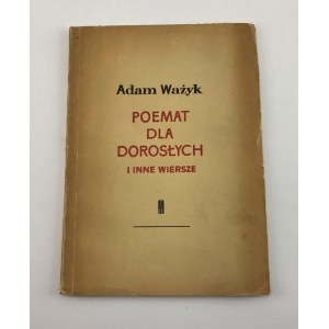 Ważyk Adam Poemat dla dorosłych i inne wiersze