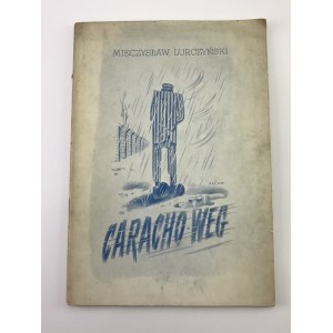Lurczyński Mieczysław Caracho-Weg [poezja obozowa] [Buchenwald]