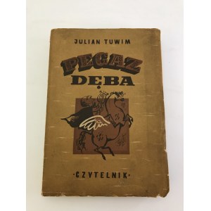 Tuwim Julian Pegaz Dęba [Pierwodruk]