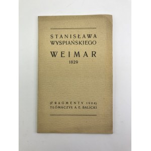 Wyspiański Stanisław Weimar 1829 [Pierwodruk!]