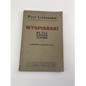 Cyps Aleksander Bolesław Wyspiański na tle swego teatru