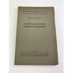 Ostrowski Wincenty Jan Wyobraźnia Ejdetyczna Stanisława Wyspiańskiego