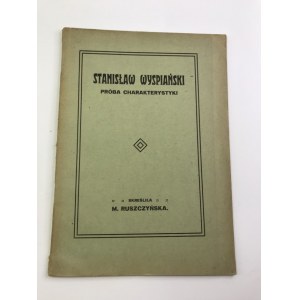 Ruszczyńska M. Stanisław Wyspiański Próba charakterystyki